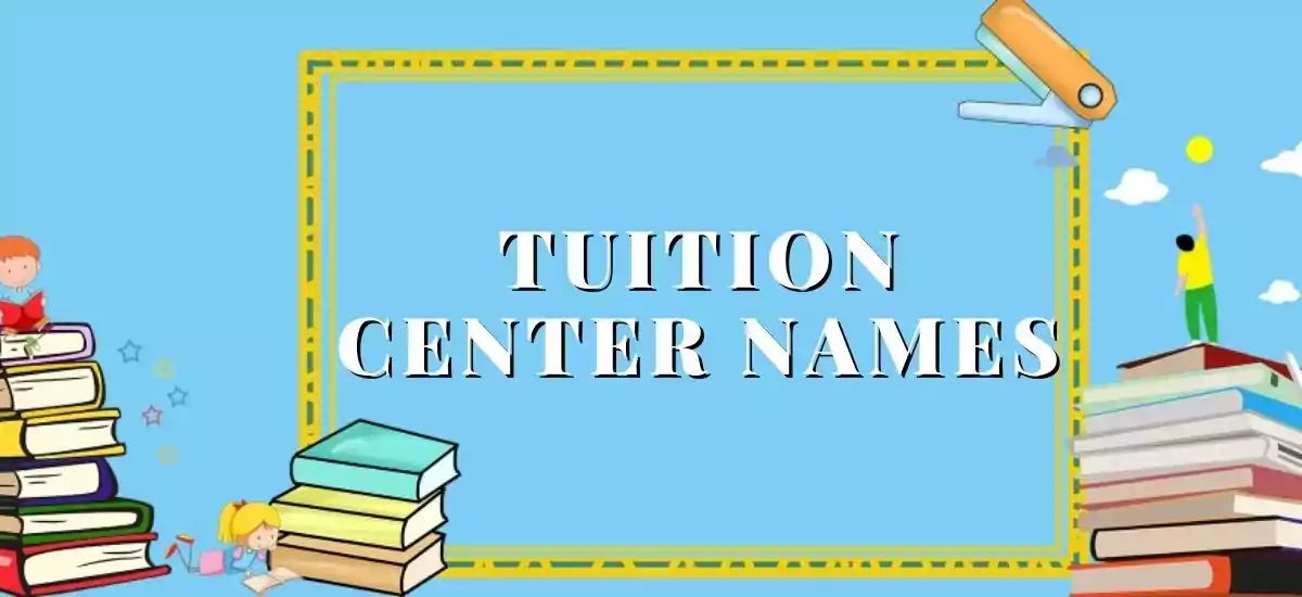 Tuition Center Names