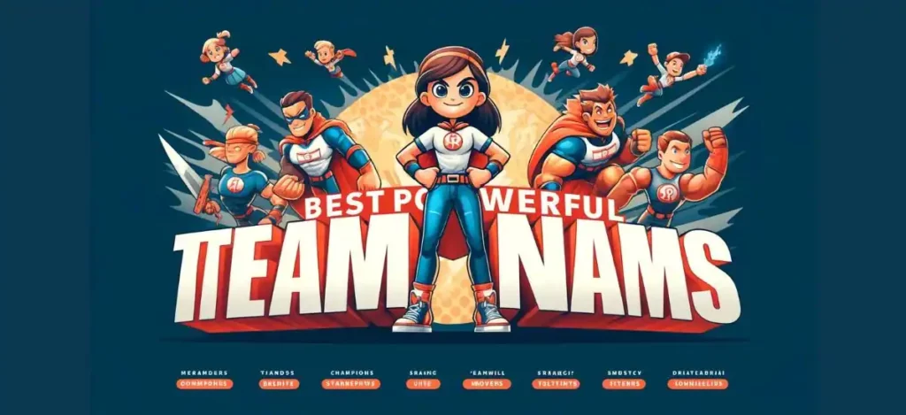 Best Powerful Team Names