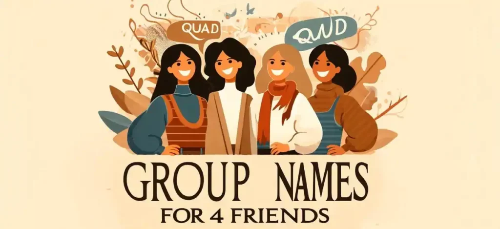Group Names For 4 Friends
