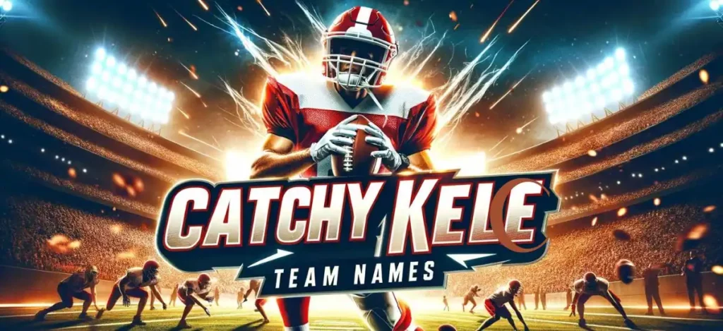 Kelce Team Names