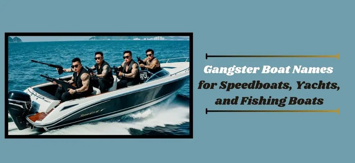 Gangster Boat Names